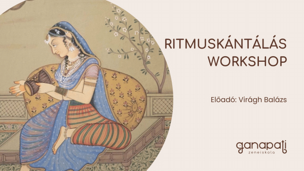 Bevezető Ritmuskántálás Workshop