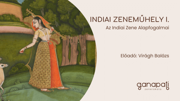 Indiai Zeneműhely - Online Előadássorozat