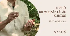 Kezdő Ritmuskántálás Kurzus