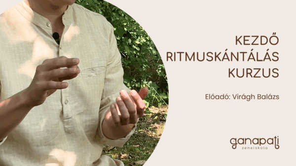 Kezdő Ritmuskántálás Kurzus