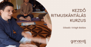 Kezdő Ritmuskántálás Kurzus