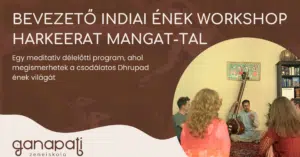 Bevezető Indiai Ének Workshop Harkeerat-tal